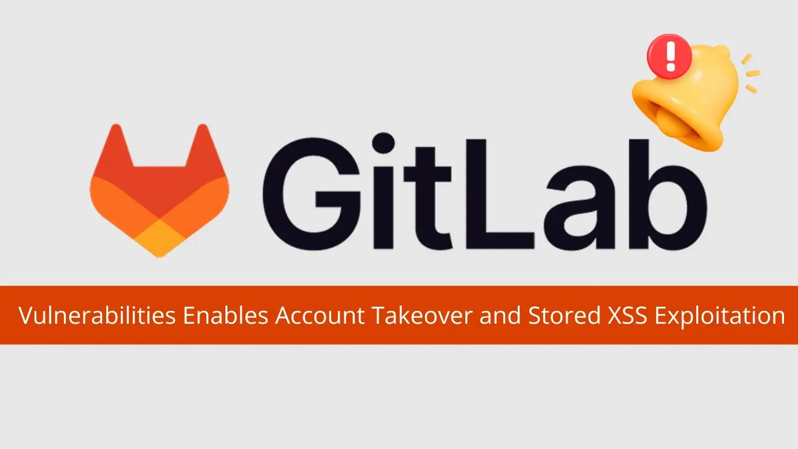 Multiple GitLab Vulnerabilities Allow Account Takeover and Stored XSS Attacks – Against Invaders – Notícias de CyberSecurity para humanos.