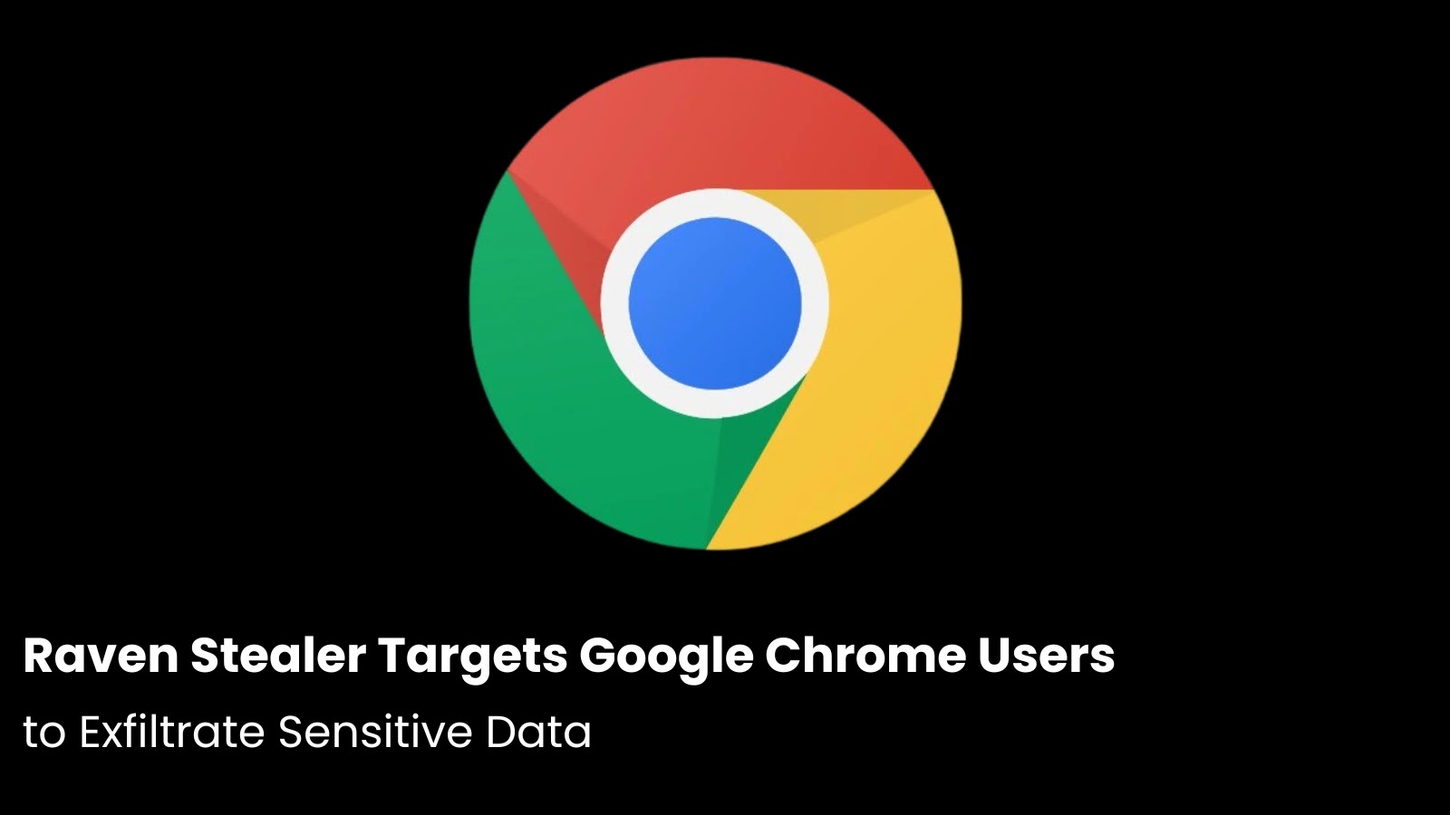 Raven Stealer tem como alvo os usuários do Google Chrome para exfiltrar dados sensíveis