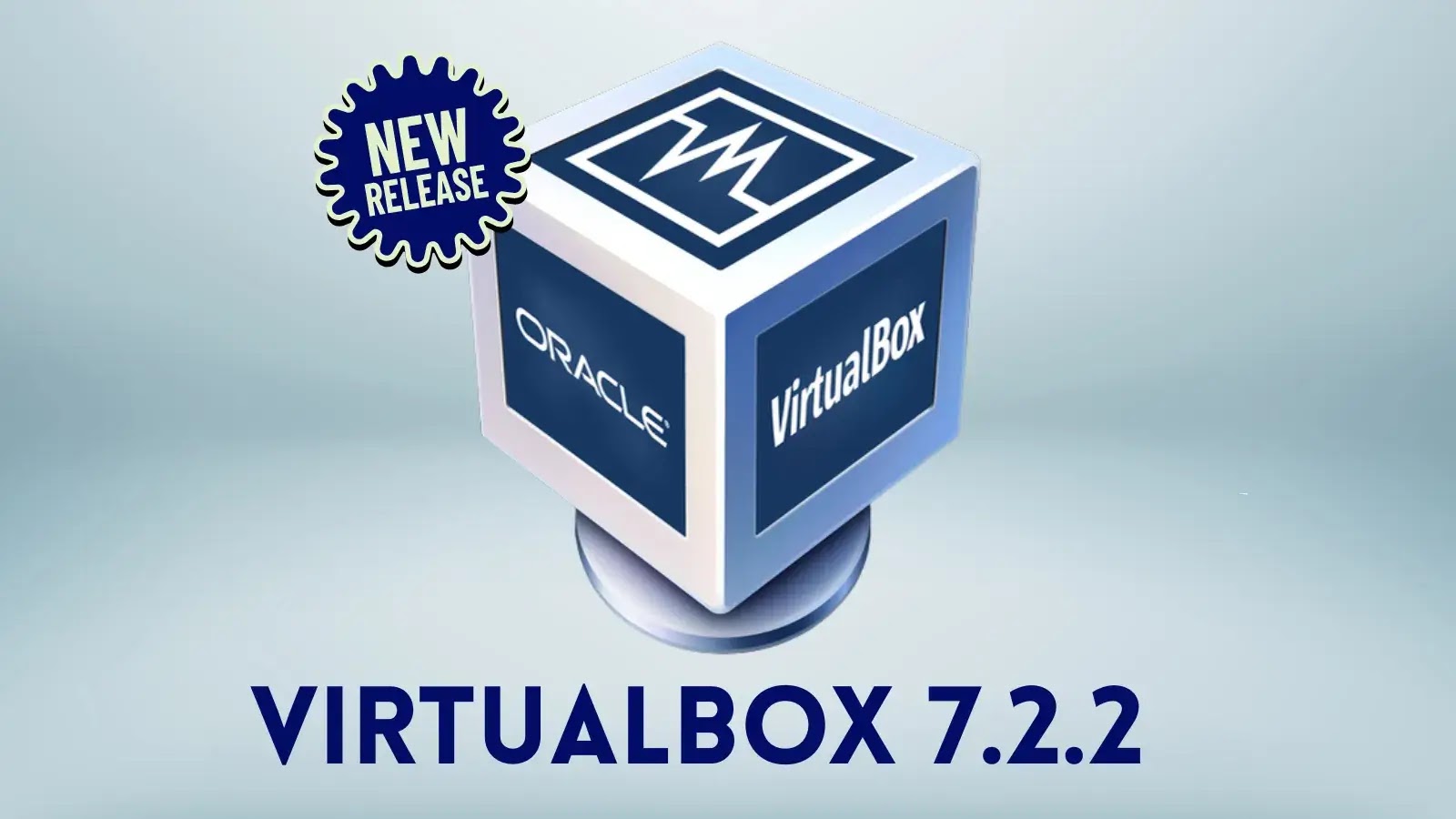 VirtualBox 7.2.2 Atualização lançada com correção para falhas de gui hóspedes – Against Invaders – Notícias de CyberSecurity para humanos.