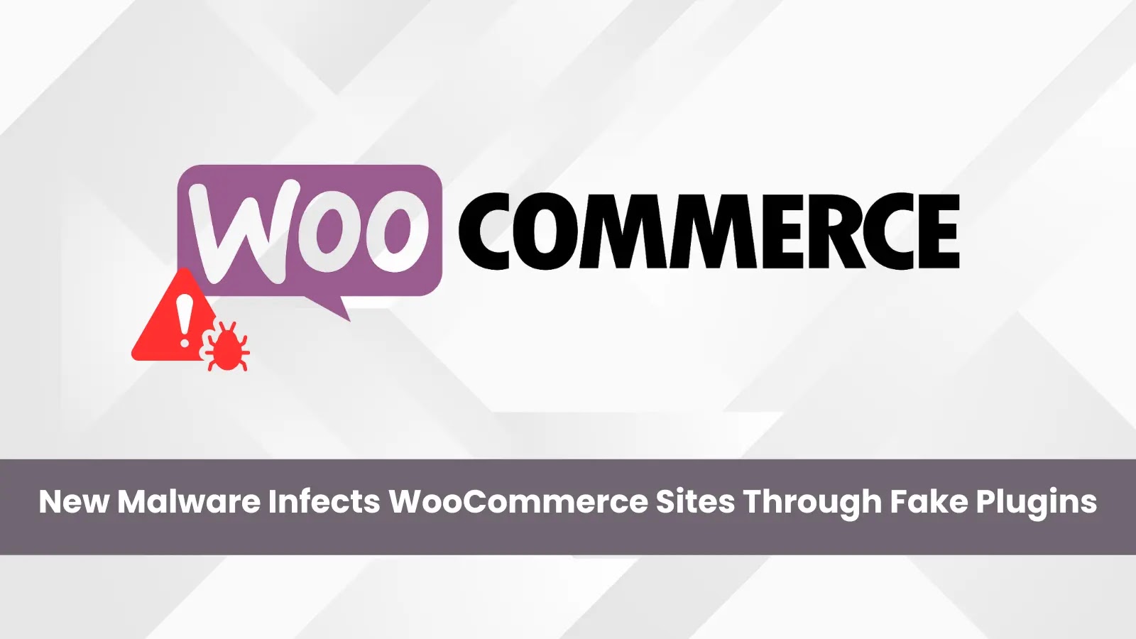 Novo malware infecta sites WooCommerce por meio de plug-ins falsos para roubar dados de cartão de crédito – Against Invaders – Notícias de CyberSecurity para humanos.