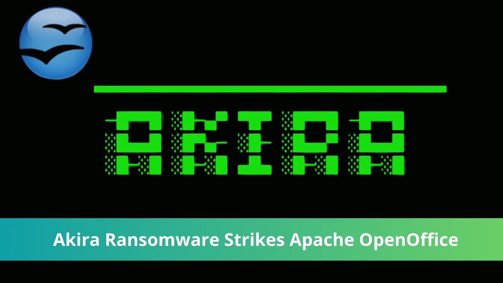Akira Ransomware ataca Apache OpenOffice e supostamente exfiltra 23 GB de dados