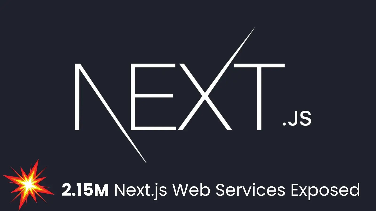 2,15 milhões de serviços da Web Next.js expostos on-line, ataques ativos relatados – atualização imediata