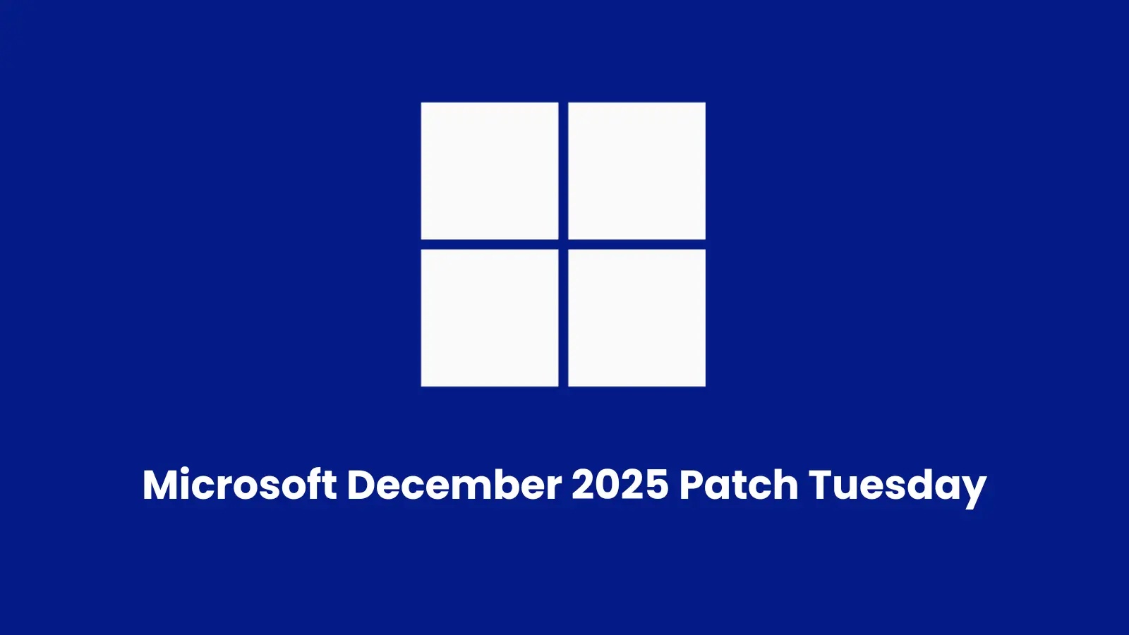 O patch de terça-feira de dezembro de 2025 da Microsoft corrige 56 vulnerabilidades corrigidas e 3 dias zero – Against Invaders